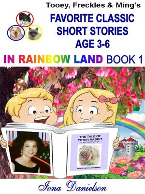 cover image of Tooey, Freckles & Ming's Favorite Classic Short Stories Age 3-6 In Rainbow Land Book 1